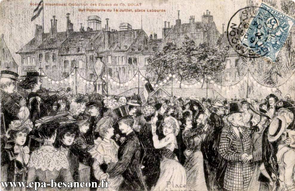 Scènes Bisontines - Collection des Etudes de Ch. DUCAT - Bal Populaire du 14 Juillet, place Labourée